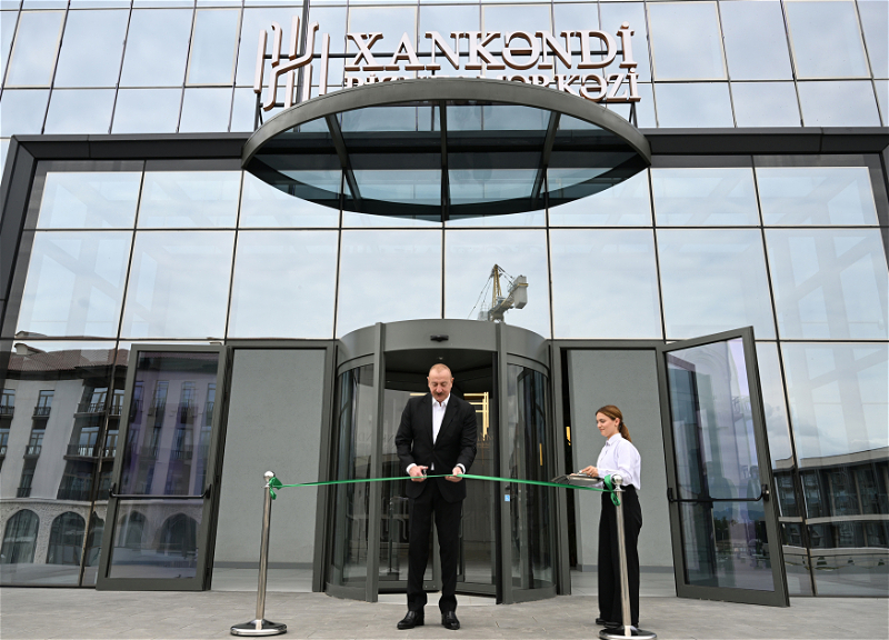 Президент Ильхам Алиев принял участие в открытии бизнес-центра «Ханкенди» - ФОТО