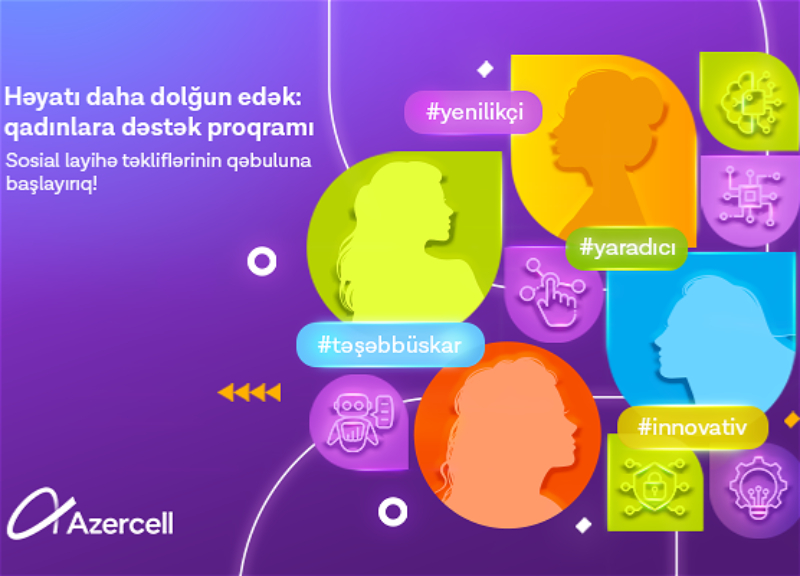 Azercell qadınlara növbəti dəstək proqramına start verir