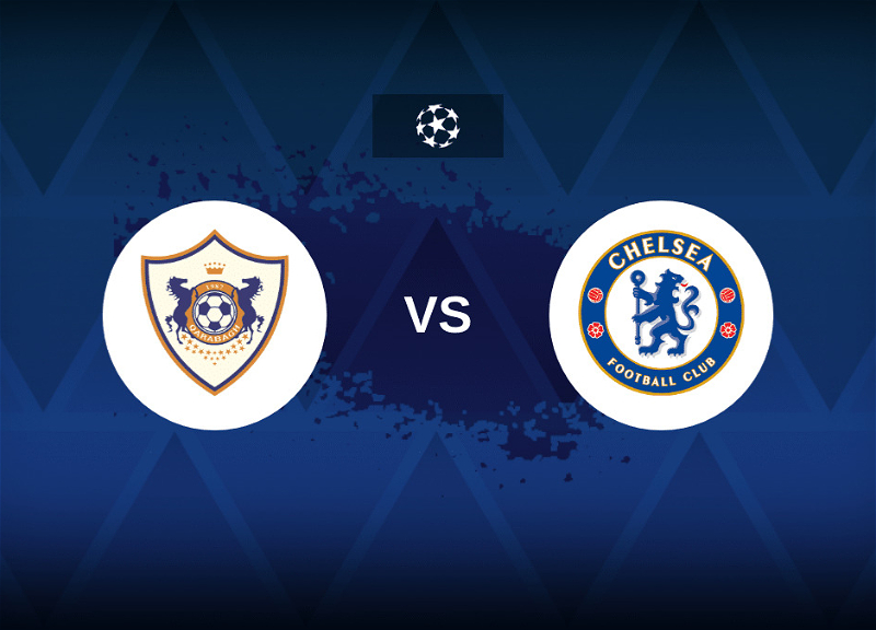 Лига чемпионов УЕФА: «Карабах» сегодня встретится с «Челси»