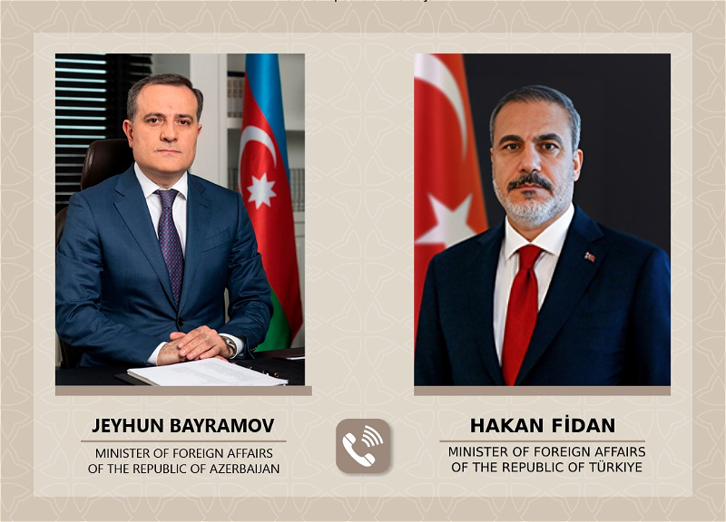 Джейхун Байрамов и Хакан Фидан провели телефонный разговор
